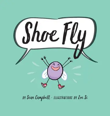 La mosca de los zapatos - Shoe Fly