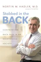 Apuñalado por la espalda: Afrontar el dolor de espalda en una sociedad sobretratada - Stabbed in the Back: Confronting Back Pain in an Overtreated Society