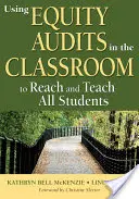 Utilizar las auditorías de equidad en el aula para llegar y enseñar a todos los alumnos - Using Equity Audits in the Classroom to Reach and Teach All Students