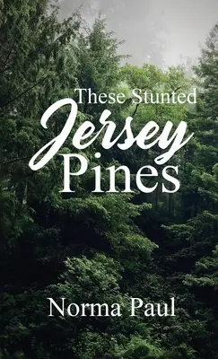 Estos pinos atrofiados de Jersey - These Stunted Jersey Pines