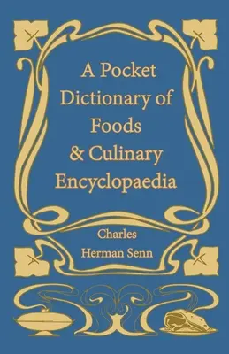 Diccionario de alimentos y enciclopedia culinaria de bolsillo - A Pocket Dictionary of Foods & Culinary Encyclopaedia