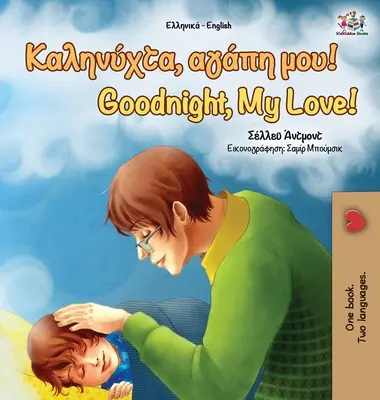 ¡Buenas noches, amor mío! (Libro bilingüe griego inglés) - Goodnight, My Love! (Greek English Bilingual Book)