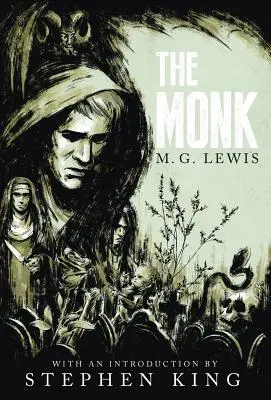 El Monje: Un Romance (Clásicos Góticos) - The Monk: A Romance (Gothic Classics)