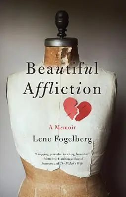 Beautiful Affliction: Memorias - Beautiful Affliction: A Memoir