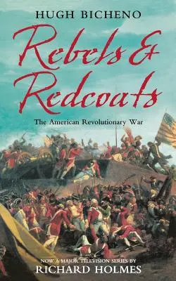 Rebeldes y casacas rojas - Rebels and Redcoats