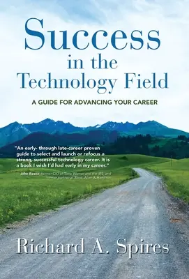 Éxito en el campo de la tecnología: Guía para avanzar en su carrera profesional - Success in the Technology Field: A Guide for Advancing Your Career