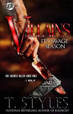 Villanos: It's Savage Season (The Cartel Publications Presents) - Villains: It's Savage Season (The Cartel Publications Presents)