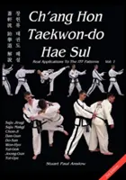 Ch'ang Hon Taekwon-do Hae Sul - Aplicaciones Reales A Los Patrones ITF - Ch'ang Hon Taekwon-do Hae Sul - Real Applications To The ITF Patterns