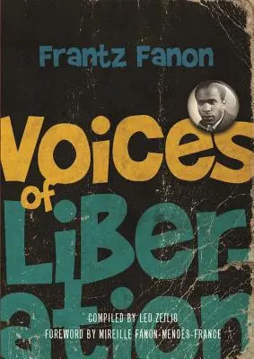 Voces de la liberación: Frantz Fanon - Voices of Liberation: Frantz Fanon