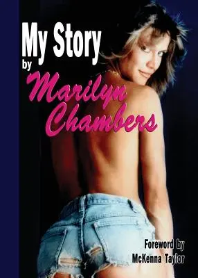 Mi historia de Marilyn Chambers - My Story by Marilyn Chambers