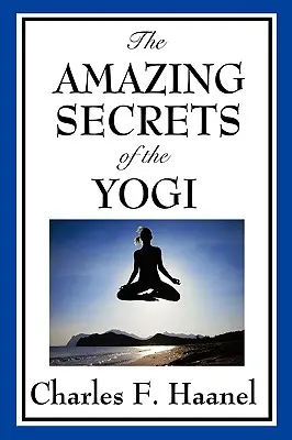 Los Asombrosos Secretos del Yogui - The Amazing Secrets of the Yogi