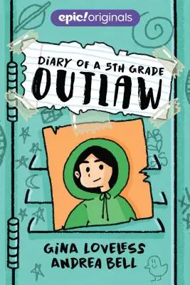 Diario de un forajido de quinto curso - Diary of a 5th Grade Outlaw