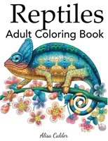 Libro para colorear de reptiles - Reptiles Adult Coloring Book