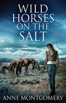 Caballos salvajes en la sal - Wild Horses On The Salt