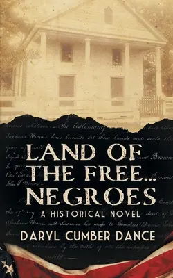 La tierra de los libres... Los negros: Una novela histórica - Land of the Free... Negroes: A Historical Novel