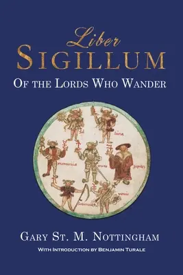 Liber Sigillum: De los señores que vagan - Liber Sigillum: Of the Lords Who Wander