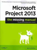 Microsoft Project 2013: El manual que falta - Microsoft Project 2013: The Missing Manual