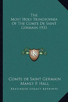 La Santísima Trinosofía del Conde de Saint Germain 1933 - The Most Holy Trinosophia of the Comte de Saint Germain 1933