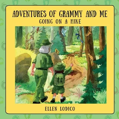 Las aventuras de la abuela y yo: De excursión - Adventures of Grammy and Me: Going on a Hike