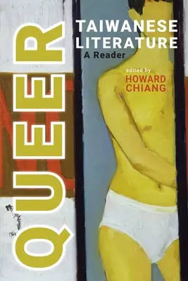 Literatura taiwanesa queer: A Reader - Queer Taiwanese Literature: A Reader