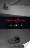 Deseo/Amor - Desire/Love