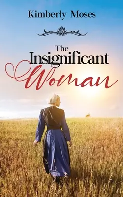 La mujer insignificante - The Insignificant Woman