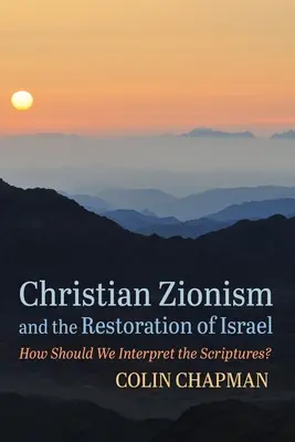 El sionismo cristiano y la restauración de Israel - Christian Zionism and the Restoration of Israel