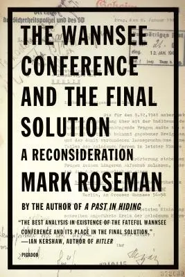 La Conferencia de Wannsee y la solución final: Una reconsideración - The Wannsee Conference and the Final Solution: A Reconsideration