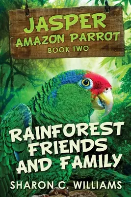 Amigos y familia de la selva - Rainforest Friends and Family