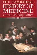 La historia de la medicina en Cambridge - The Cambridge History of Medicine