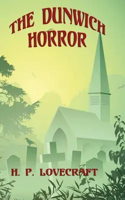 El horror de Dunwich - The Dunwich Horror