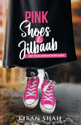 Zapatos rosas y jilbaab - Pink Shoes and Jilbaab