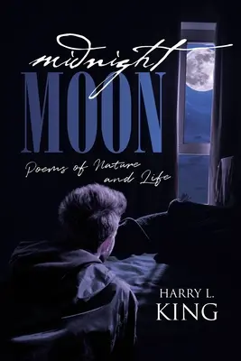 Luna de medianoche: Poemas de la naturaleza y la vida - Midnight Moon: Poems of Nature and Life