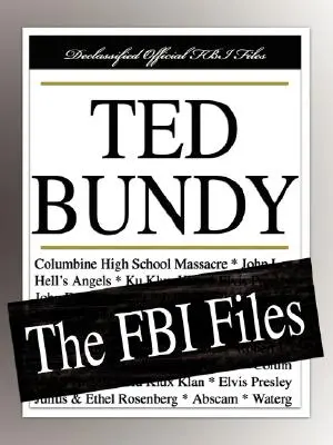 Ted Bundy Los archivos del FBI - Ted Bundy: The FBI Files