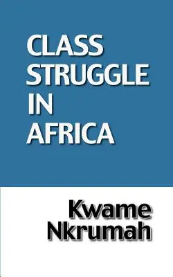 La lucha de clases en África - The Class Struggle in Africa