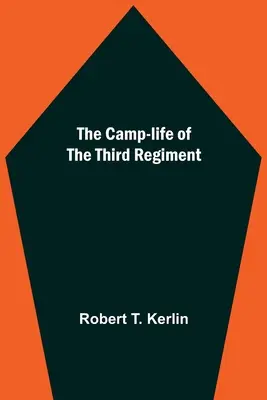 La vida de campamento del Tercer Regimiento - The Camp-Life Of The Third Regiment