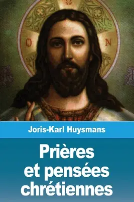 Prires et penses chrtiennes