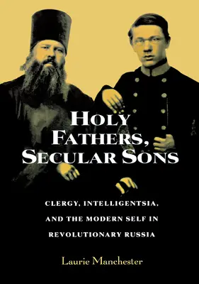 Padres santos, hijos seculares - Holy Fathers, Secular Sons