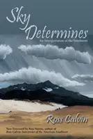 El cielo determina - Sky Determines