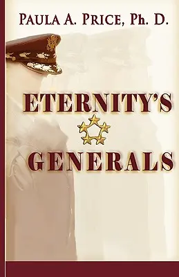 Los Generales de la Eternidad: La sabiduría del apostolado - Eternity's Generals: The Wisdom of Apostleship