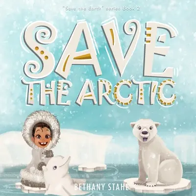 Salvar el Ártico - Save the Arctic