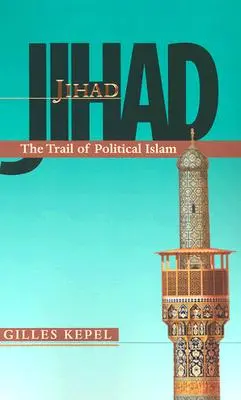 Yihad: El rastro del Islam político - Jihad: The Trail of Political Islam