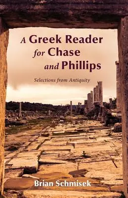 Un lector de griego para Chase y Phillips - A Greek Reader for Chase and Phillips
