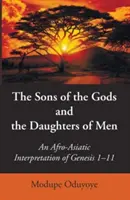 Los hijos de los dioses y las hijas de los hombres - The Sons of the Gods and the Daughters of Men