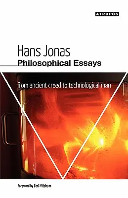 Ensayos filosóficos: Del Credo Antiguo al Hombre Tecnológico - Philosophical Essays: From Ancient Creed to Technological Man