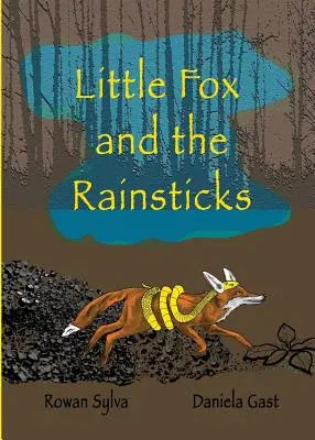 La zorrita y los palos de lluvia - Little Fox and the Rainsticks