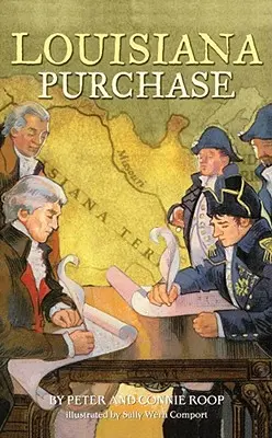 La compra de Luisiana - Louisiana Purchase