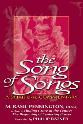 El Cantar de los Cantares: Comentario espiritual - Song of Songs: A Spiritual Commentary