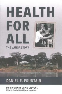 Salud para todos: la historia de Vanga - Health for All: The Vanga Story