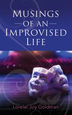 Reflexiones sobre una vida improvisada - Musings of an Improvised Life